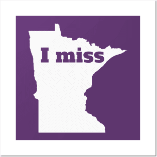 I Miss Minnesota - My Home State Posters and Art